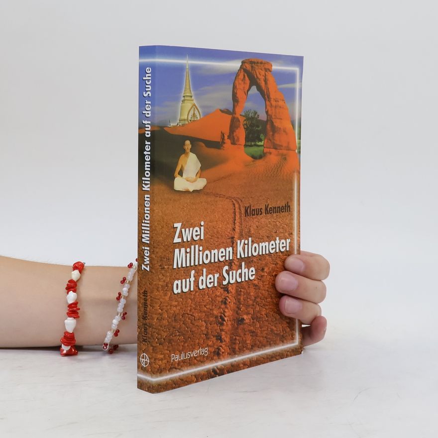 Klaus Kenneth Zwei Millionen Kilometer auf der Suche
