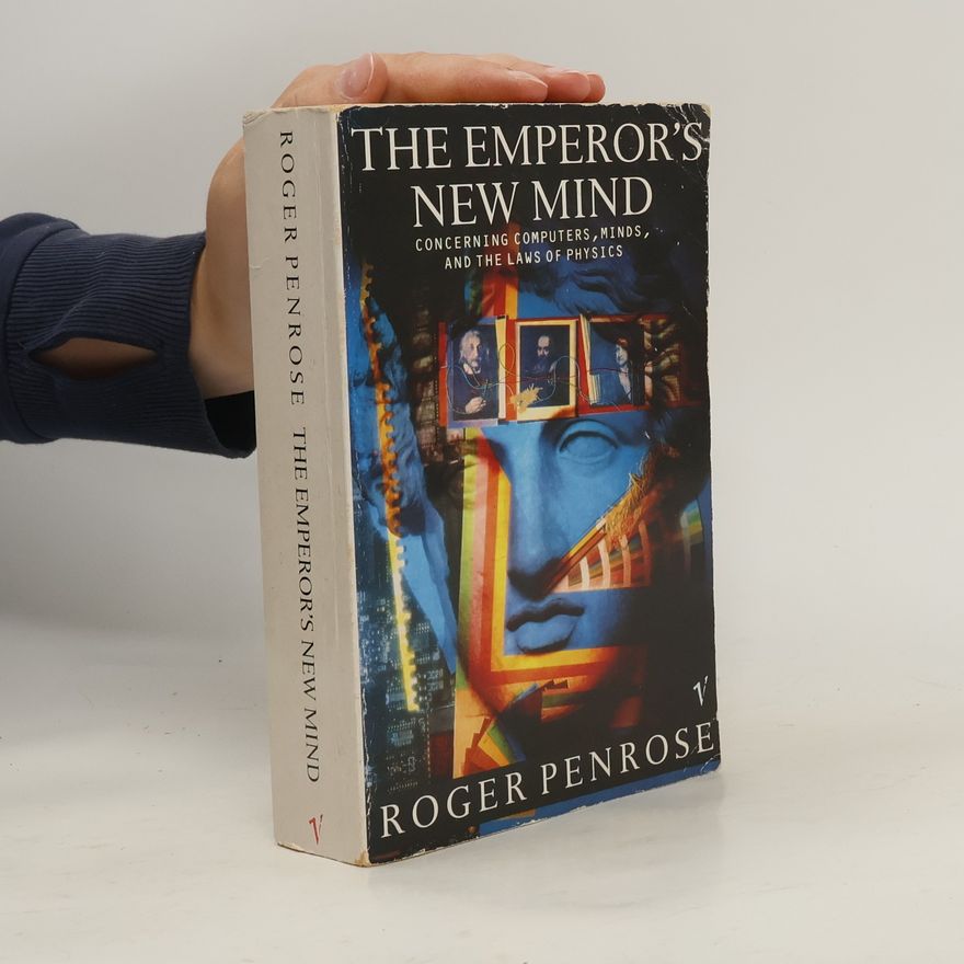 Roger Penrose The emperor's new mind