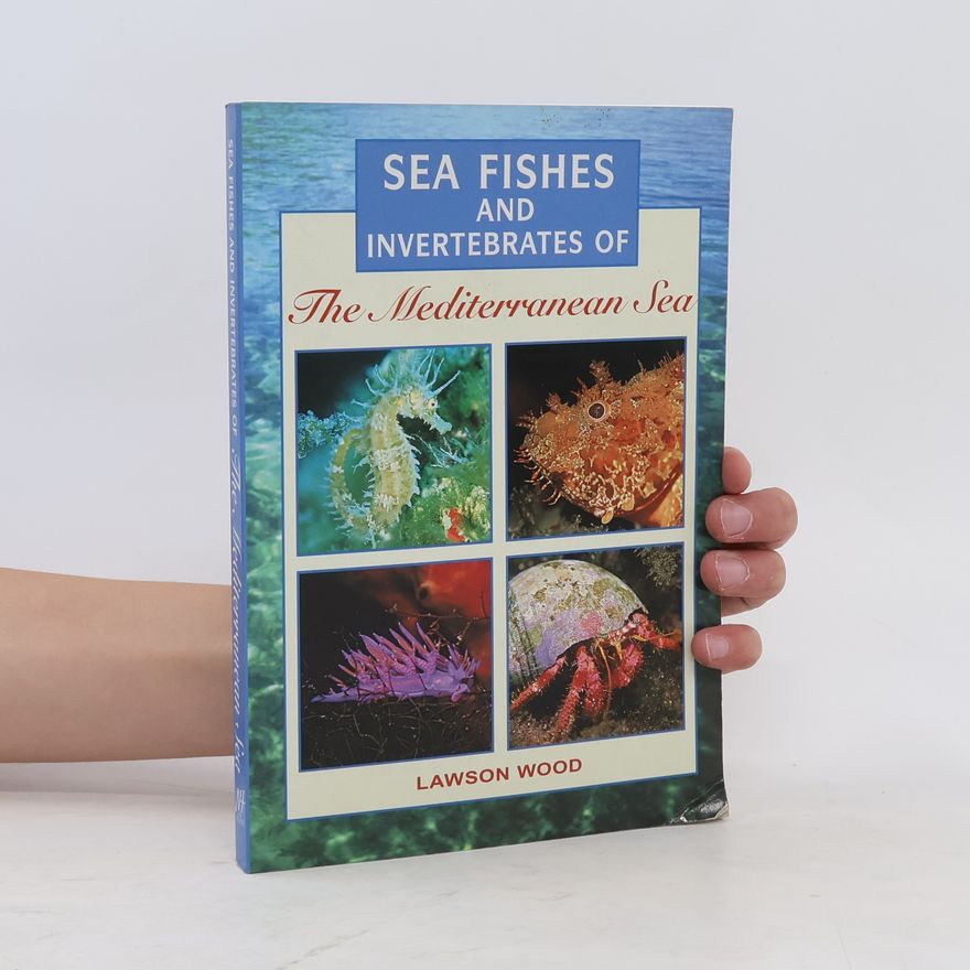Lawson Wood Sea Fishes and Invertebrates of the Mediterranean