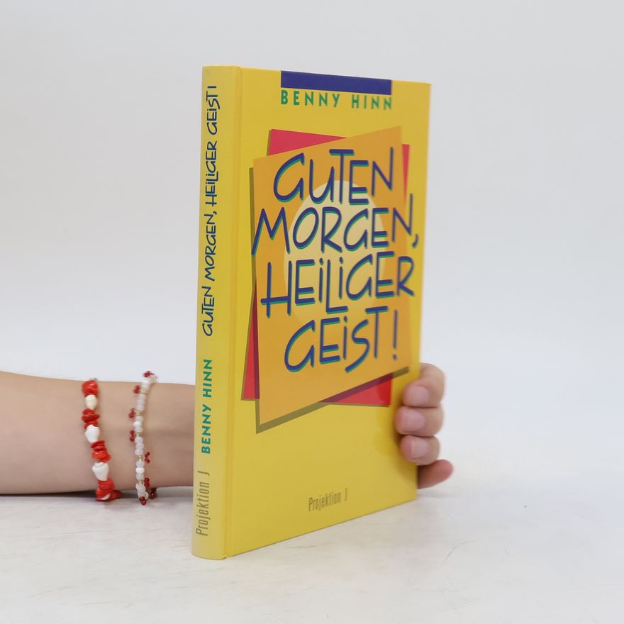 Benny Hinn Guten Morgen, Heiliger Geist!