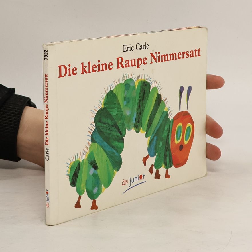 Eric Carle Die kleine Raupe Nimmersatt