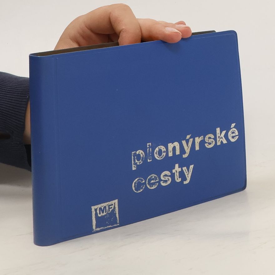 Otto Čmolík Pionýrské cesty