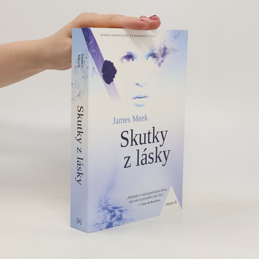 James Meek Skutky z lásky