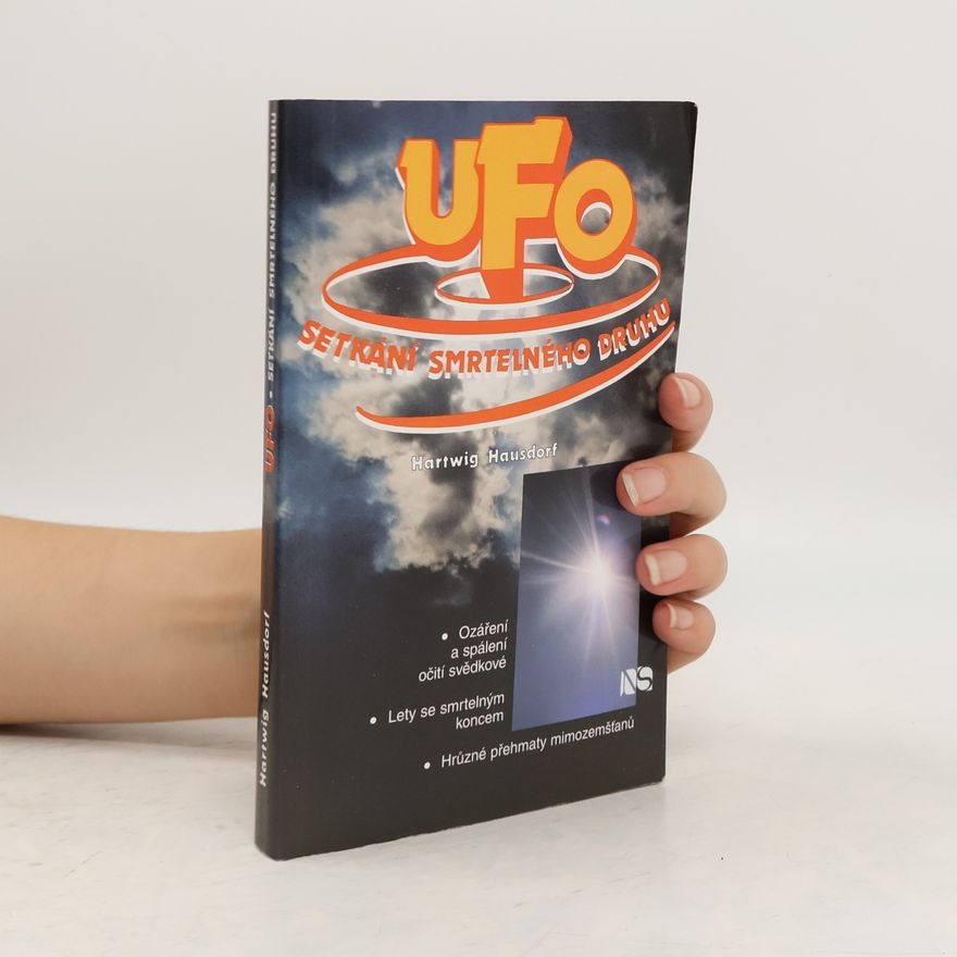 Hartwig Hausdorf UFO : setkání smrtelného druhu
