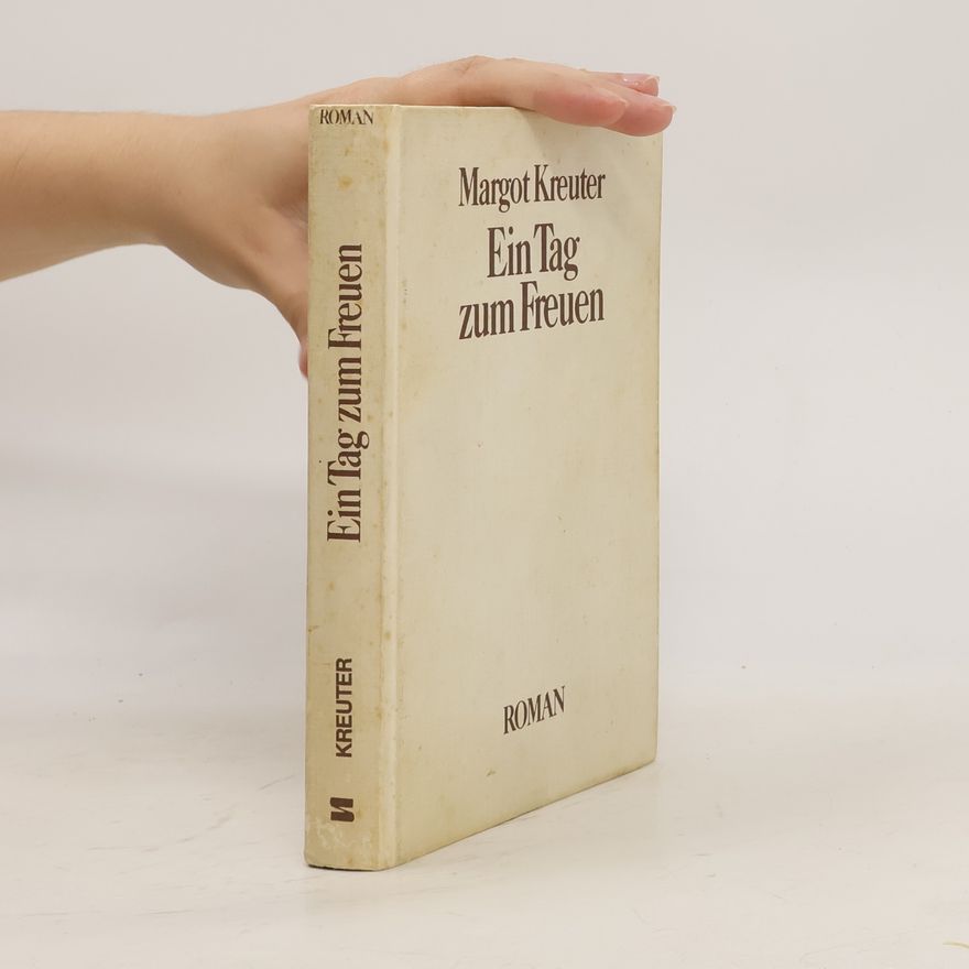 Margot Kreuter-Tränkel Ein Tag zum Freuen