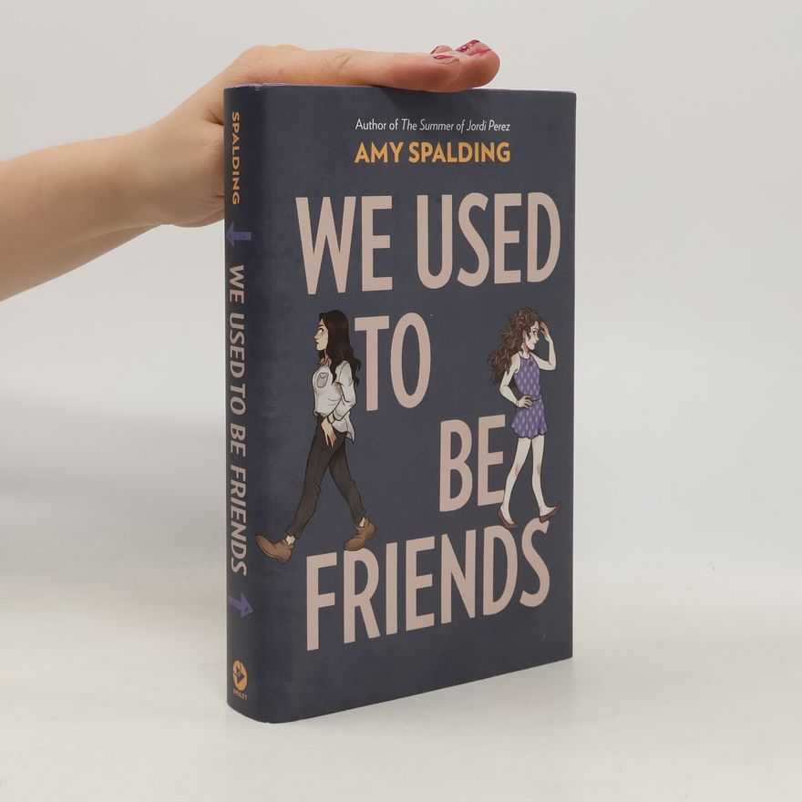 Amy Spalding We Used to Be Friends
