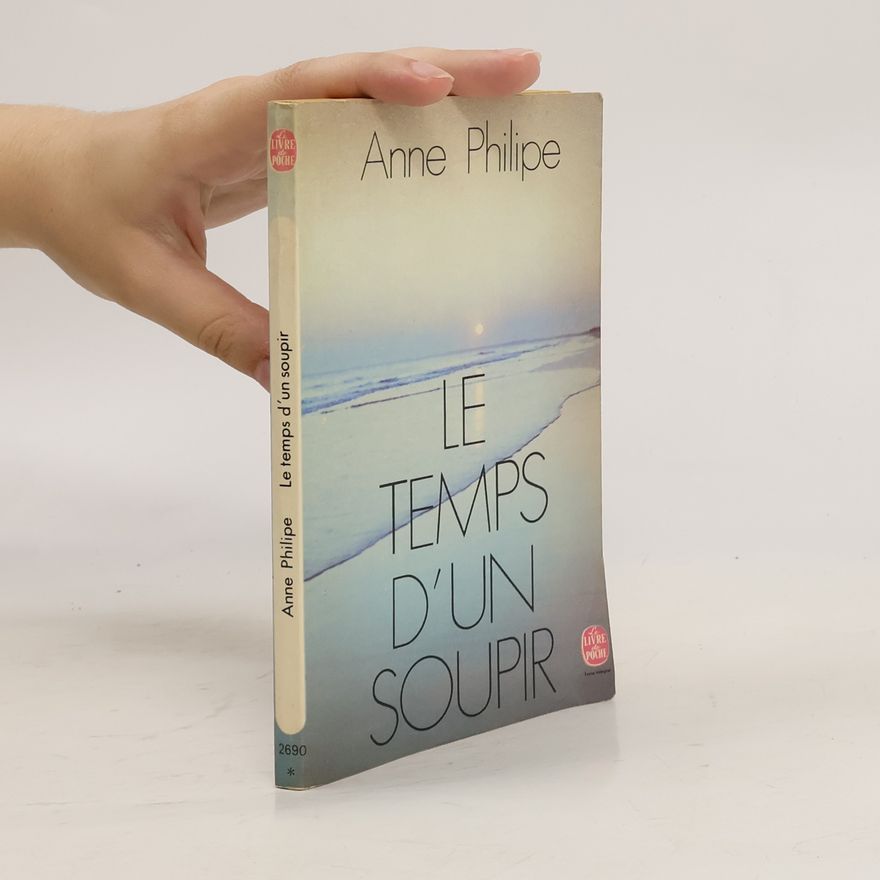 Anne Philipe Le temps d'un soupir