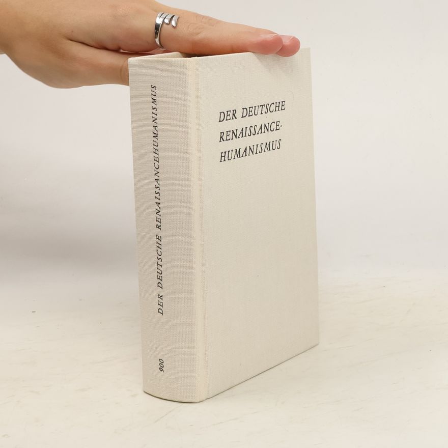 Winfried Trillitzsch Der deutsche Renaissancehumanismus