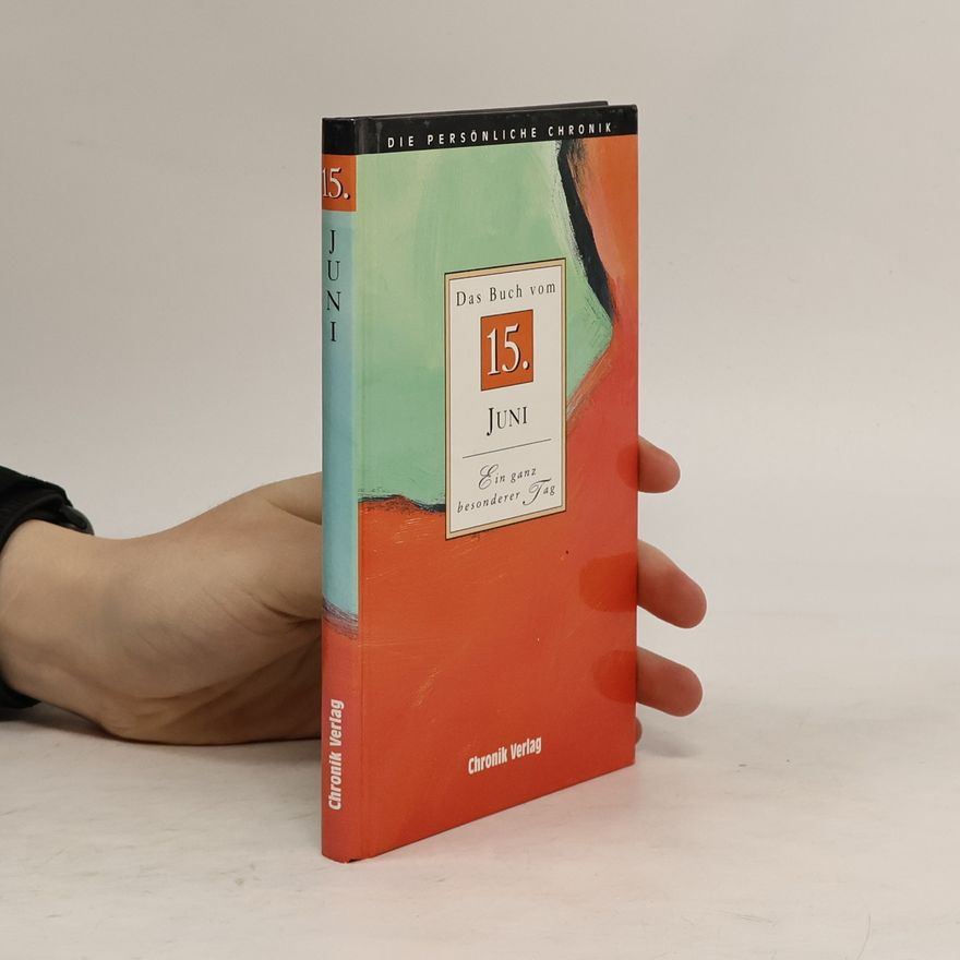 Autorenkollektiv Die persönliche Chronik 15. Juni