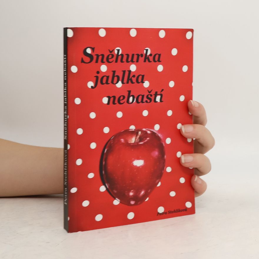 Petra Stehlíková Sněhurka jablka nebaští