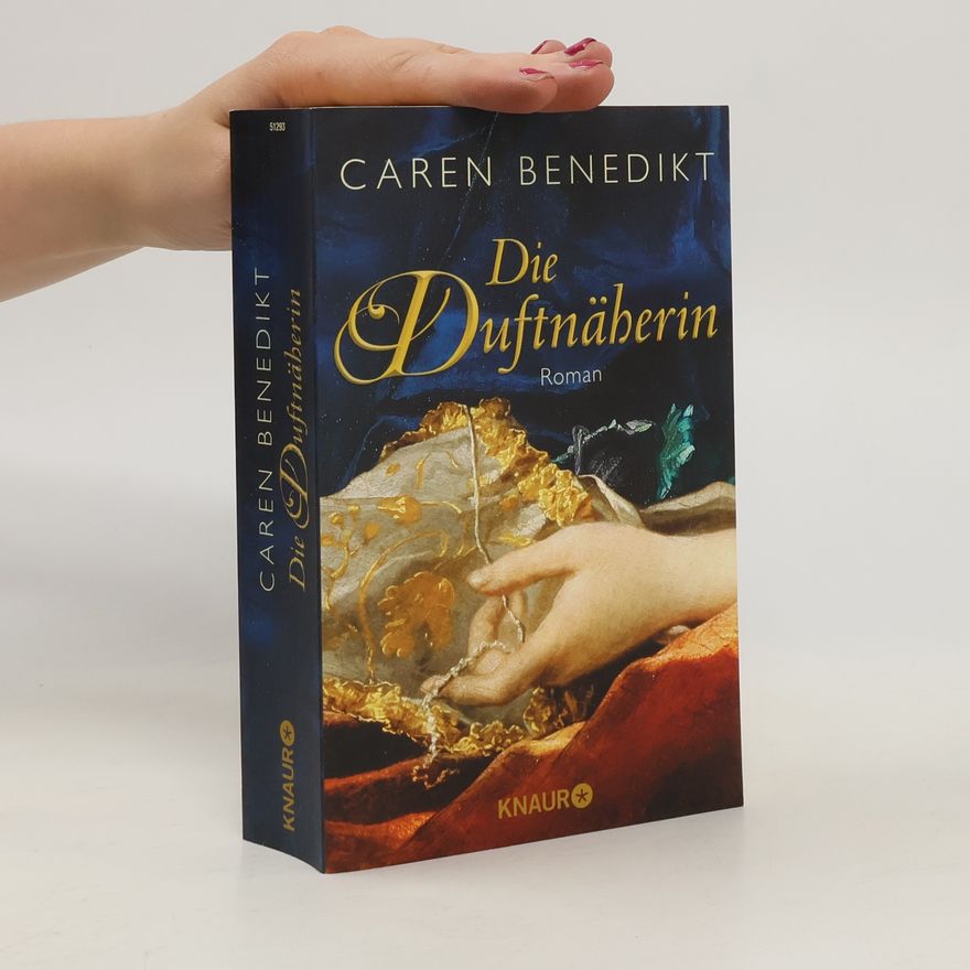 Caren Benedikt Die Duftnäherin