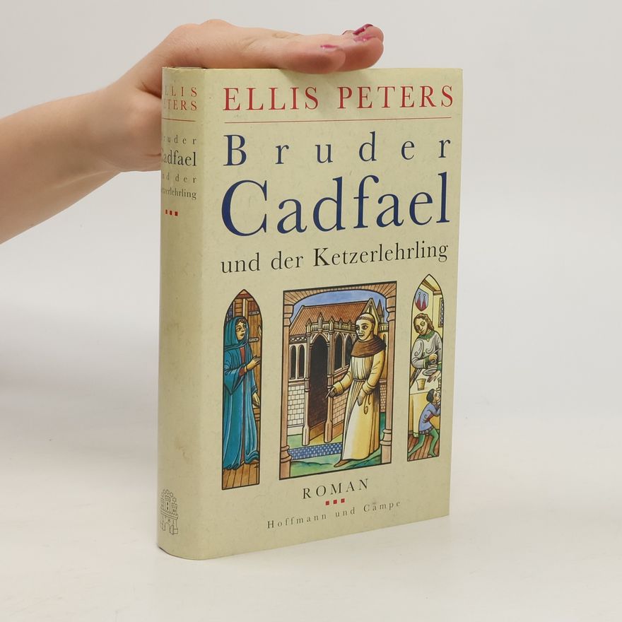 Ellis Peters Bruder Cadfael und der Ketzerlehrling