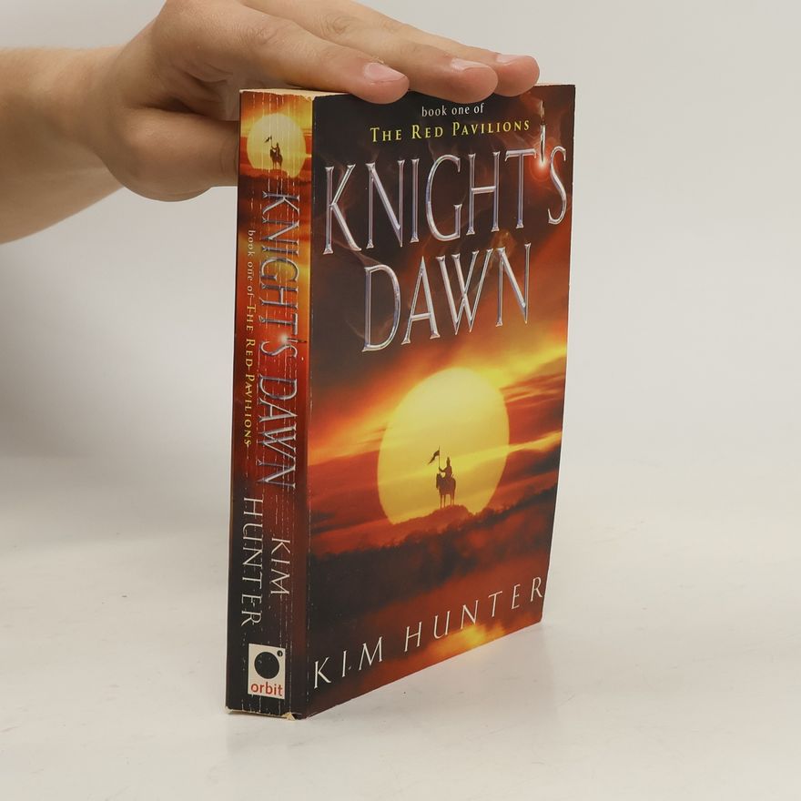 Kim Hunter The Red Pavilions - 1: Knight's Dawn