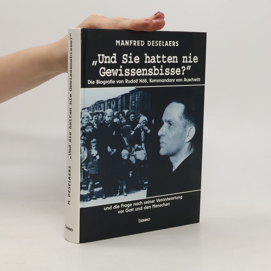 Manfred Deselaers "Und Sie hatten nie Gewissensbisse?"