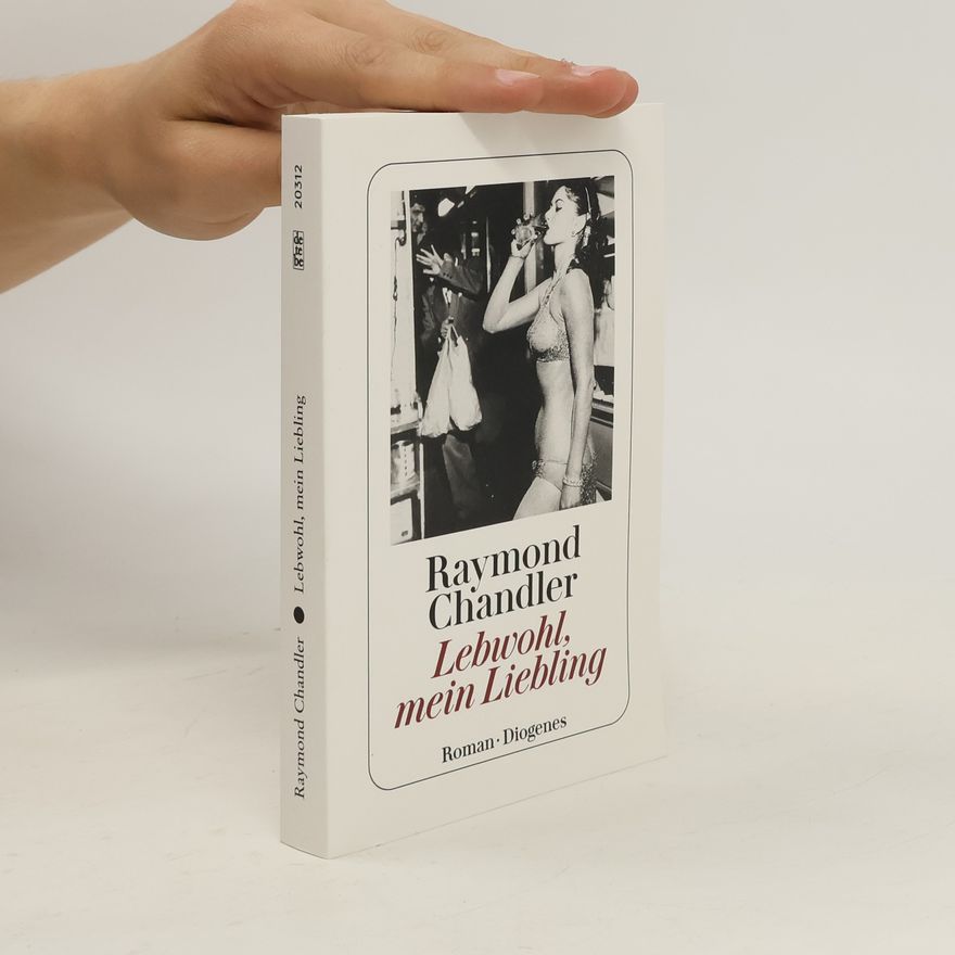 Raymond Chandler Leb wohl, mein Liebling