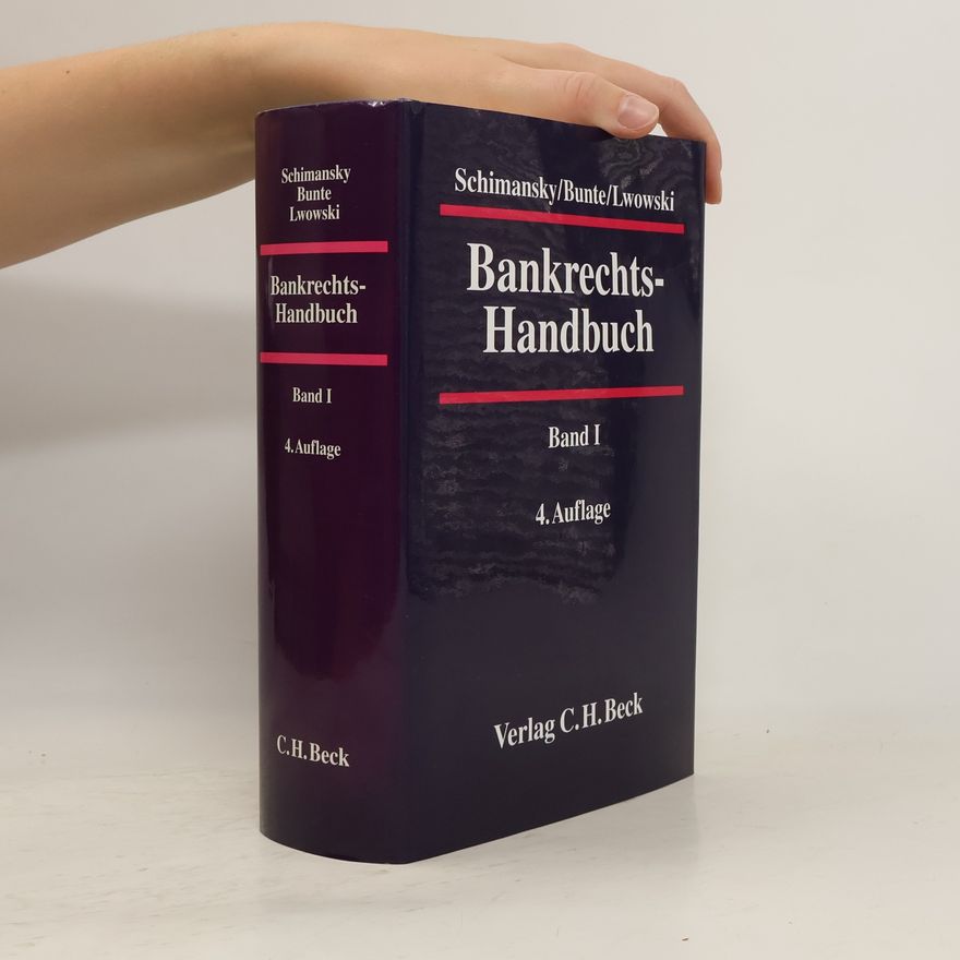 Herbert Schimansky Bankrechts-Handbuch I