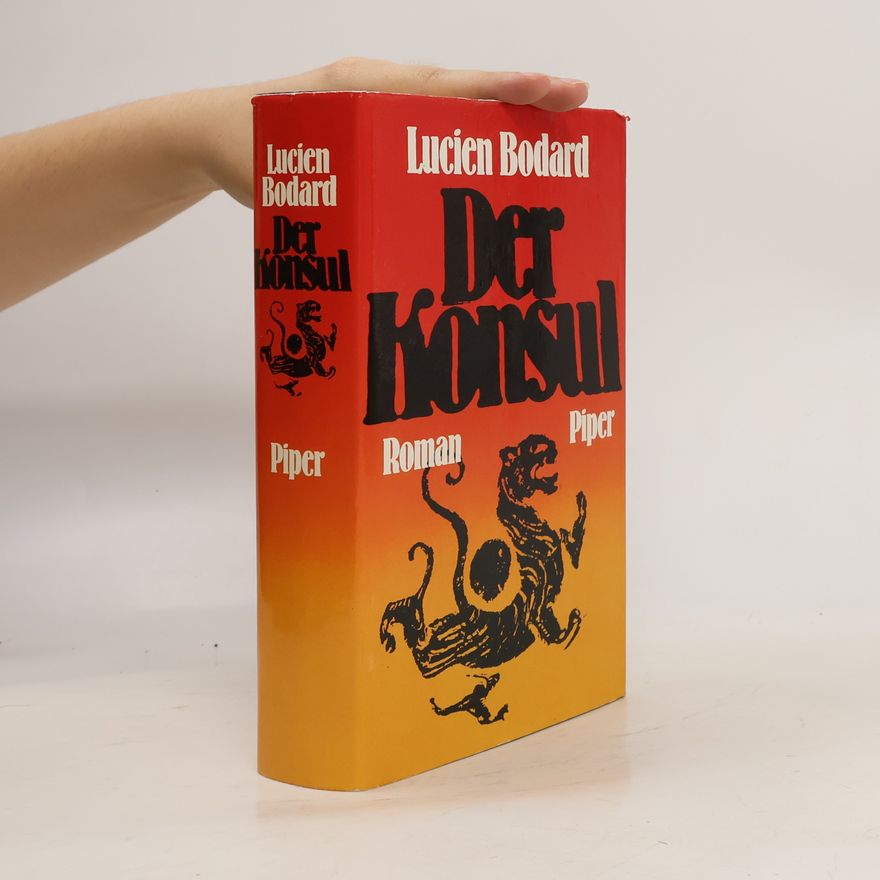 Lucien Bodard Der Konsul