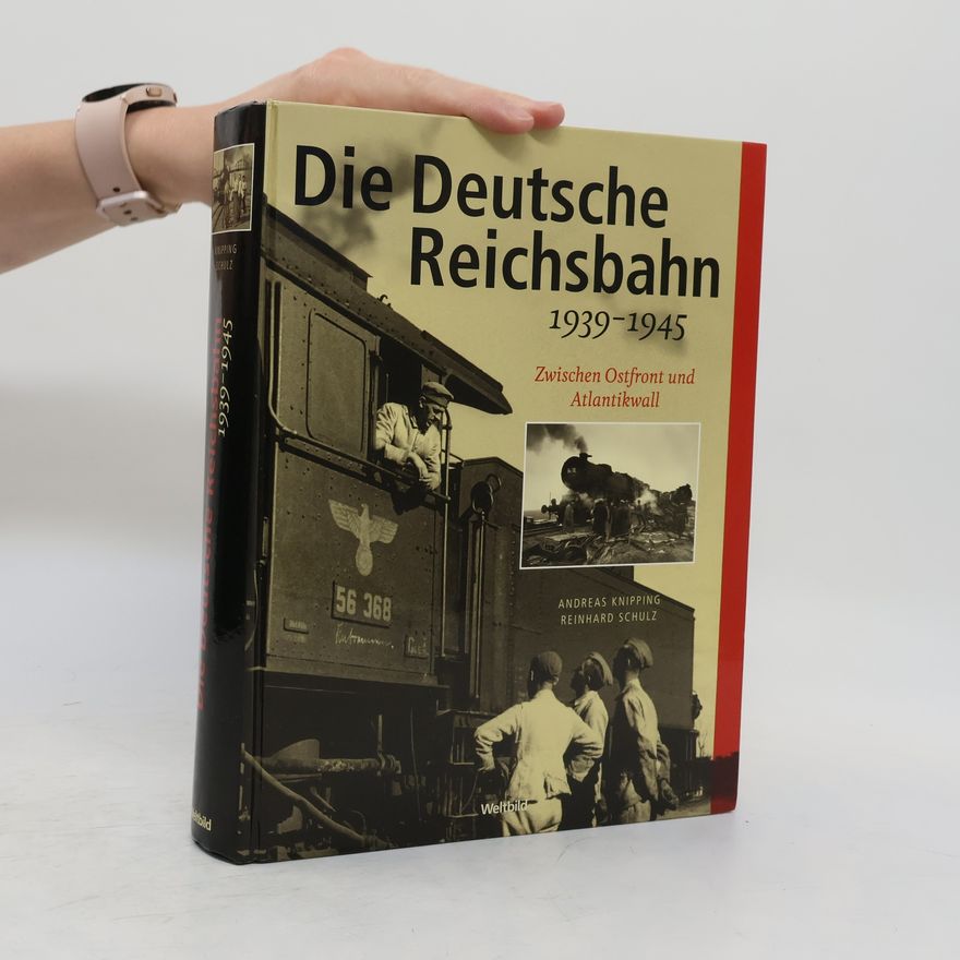 Andreas Knipping Die Deutsche Reichsbahn