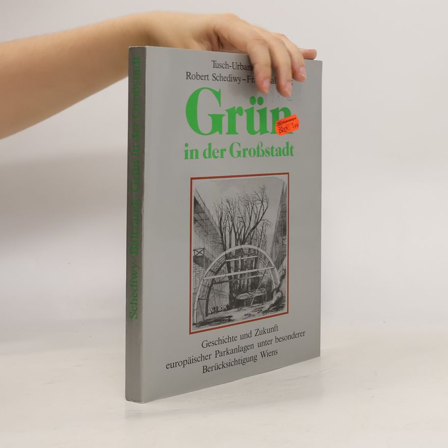 Robert Schediwy Grün in der Grossstadt