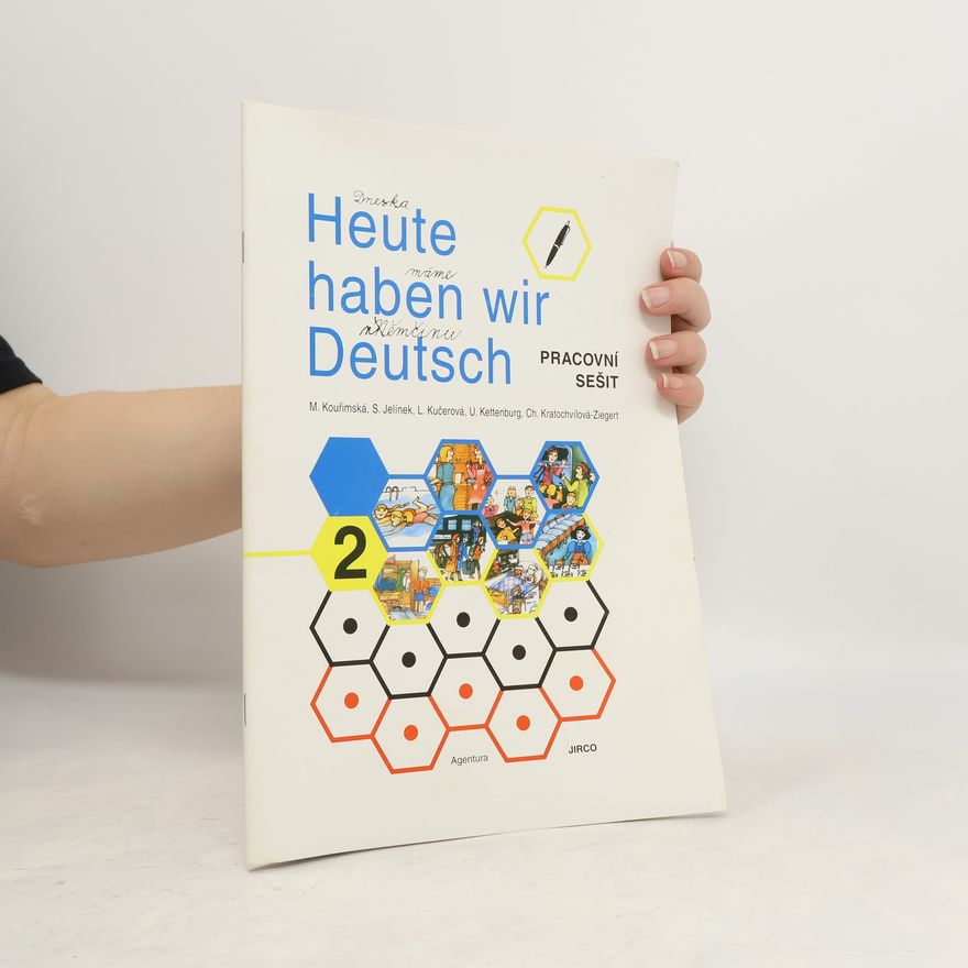 Milada Kouřimská Heute haben wir Deutsch 2 - Pracovní sešit