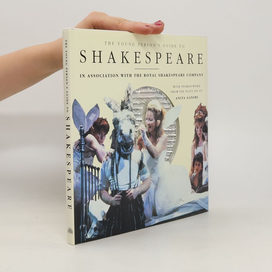Anita Ganeri The Young Person's Guide to Shakespeare