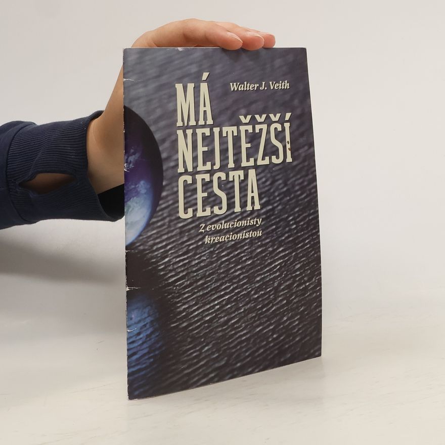 Walter J. Veith Má nejtěžší cesta. Z evolucionisty kreacionistou