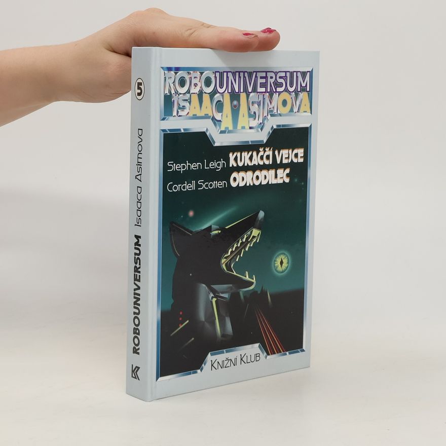 Autorenkollektiv Robouniversum Isaaca Asimova, Kukaččí vejce, Odrodilec. 5.