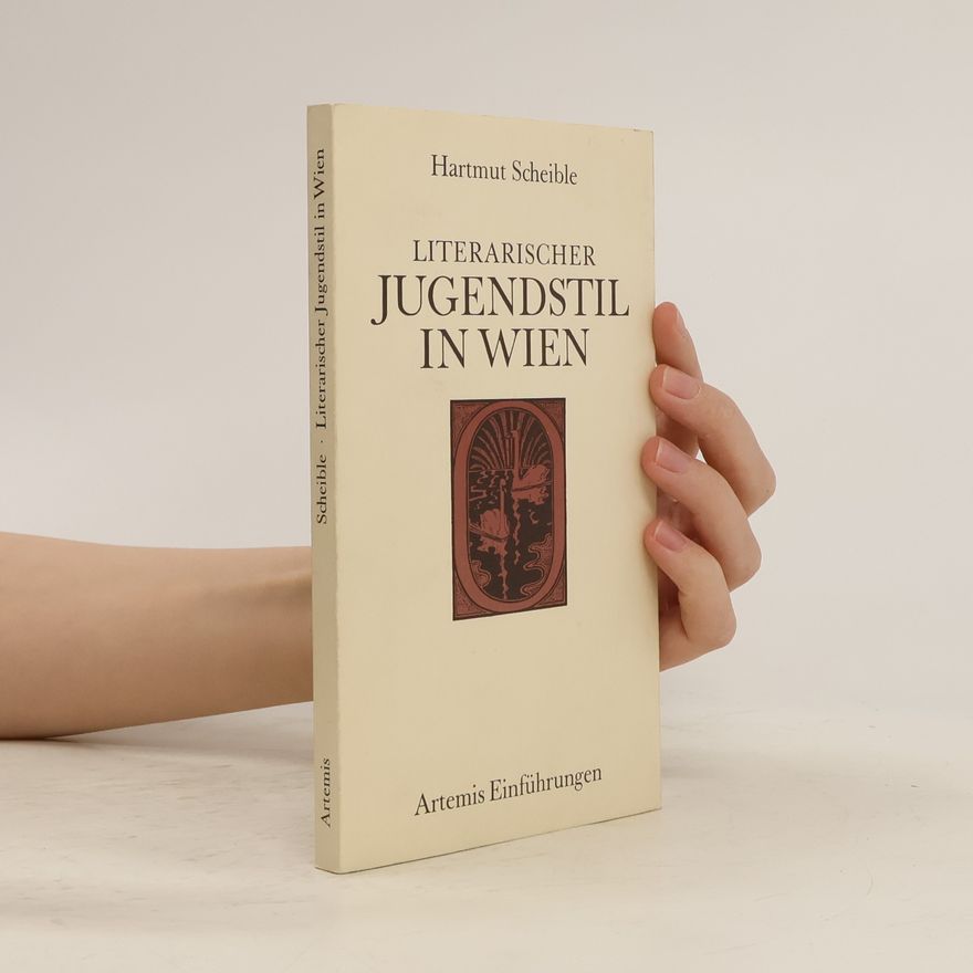 Hartmut Scheible Literarischer Jugendstil in Wien