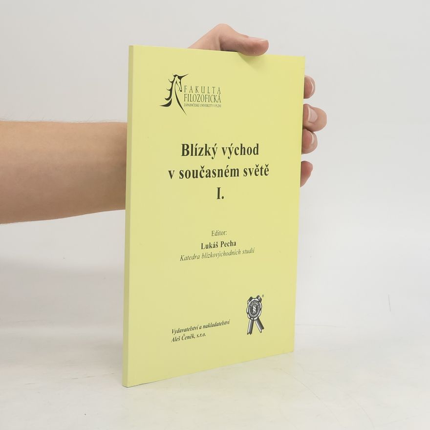 Česko Blízký východ v. současném světě kolokvium Plzeň Blízký východ v současném světě I.