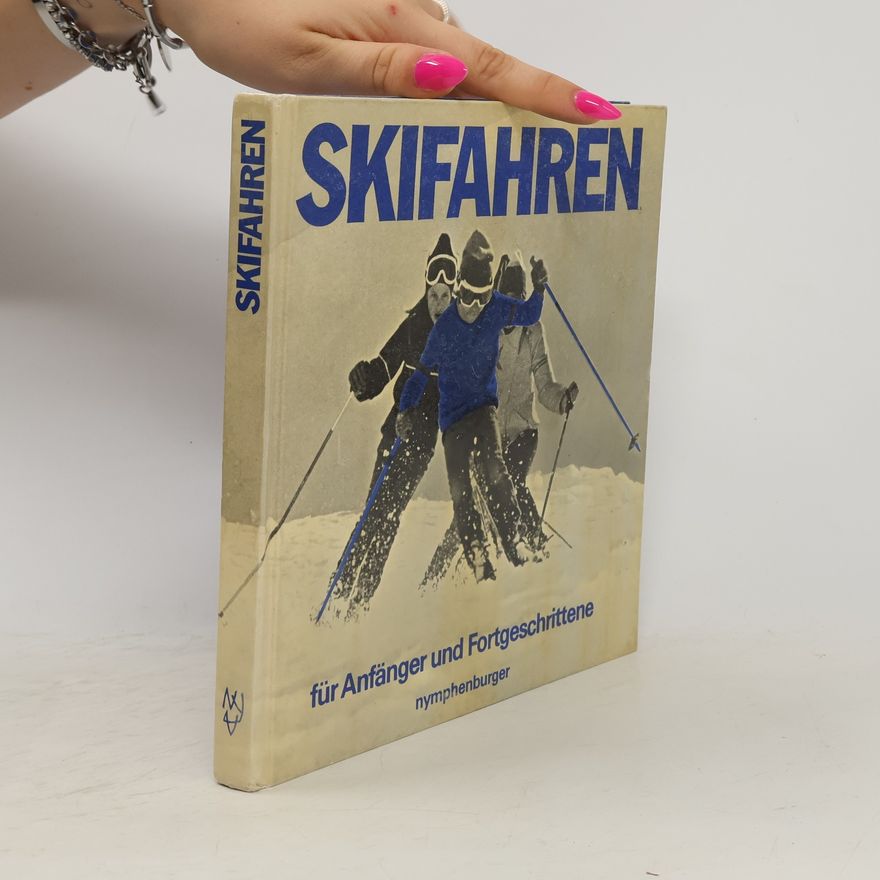 Collectif d'auteurs Skifahren für Anfänger und Fortgeschrittene