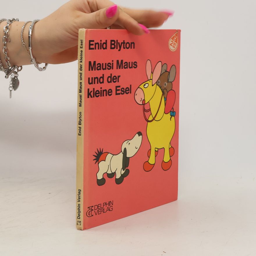 Enid Blyton Mausi Maus und der kleine Esel