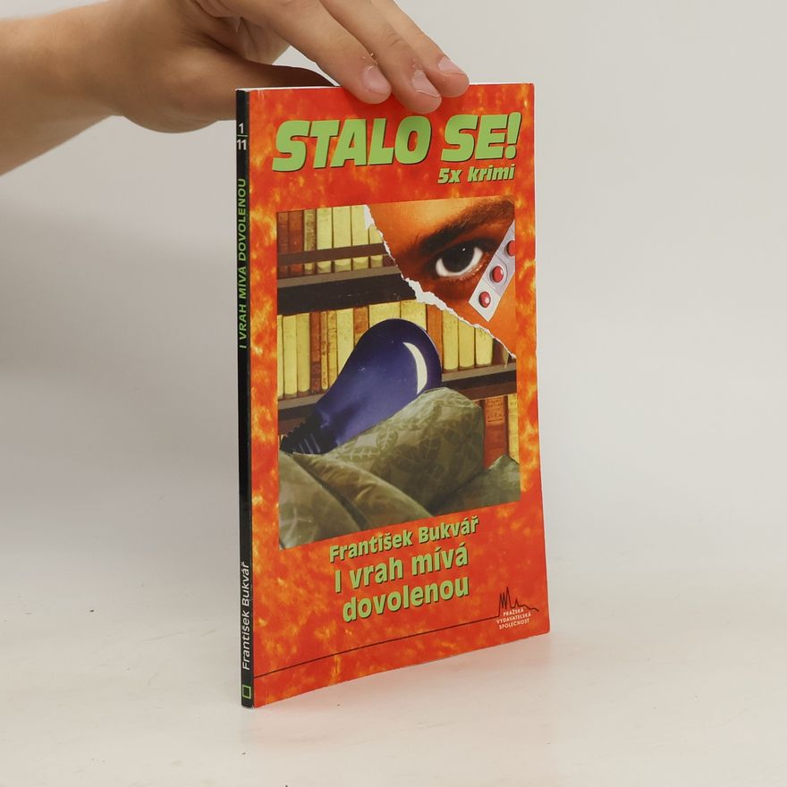 František Bukvář I vrah mívá dovolenou