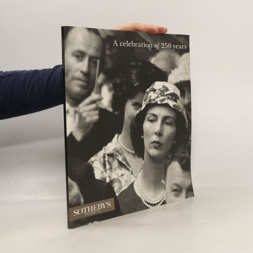 Kolektiv autorů Sotheby's: A Celebration of 250 Years