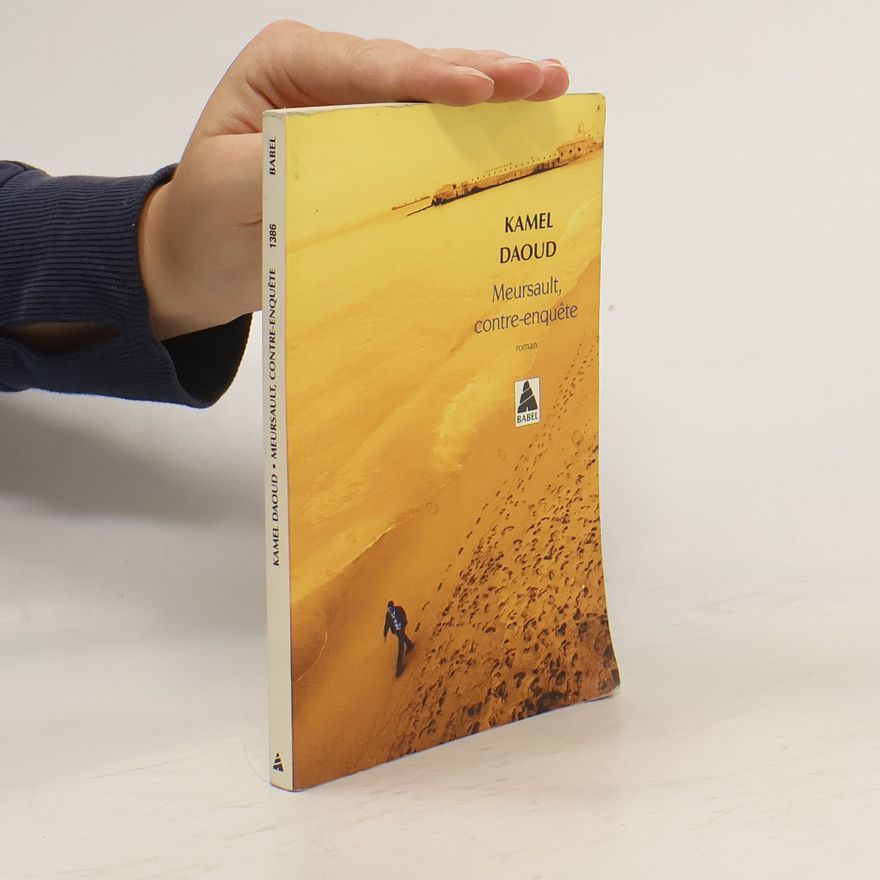 Kamel Daoud Meursault, contre-enquête. Der Fall Meursault - eine Gegendarstellung, französische Ausgabe