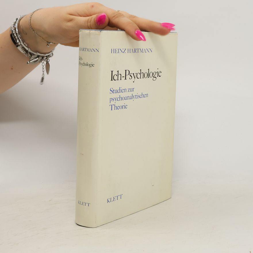 Heinz Hartmann Ich-Psychologie