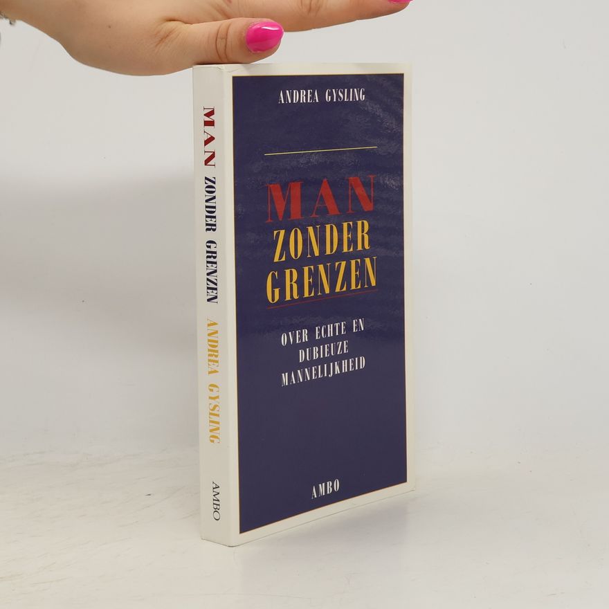 Andrea Gysling Man zonder grenzen