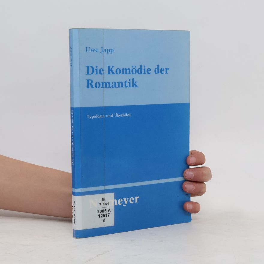 Uwe Japp Die Komödie der Romantik