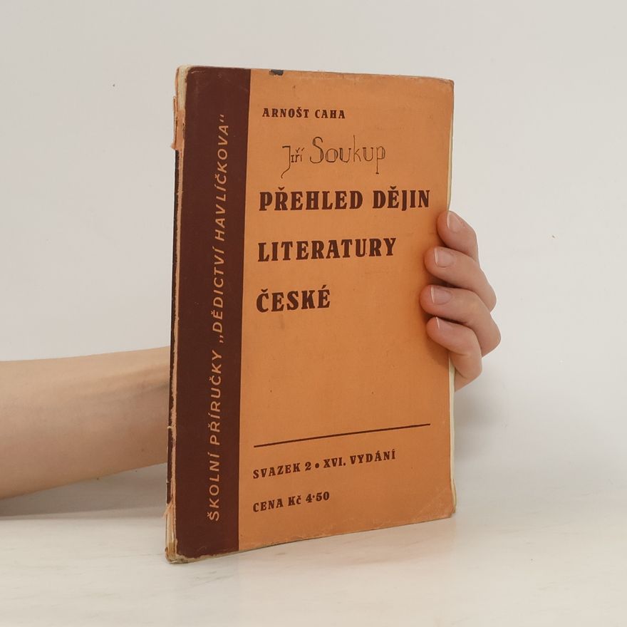 Arnošt Caha Přehled dějin literatury české