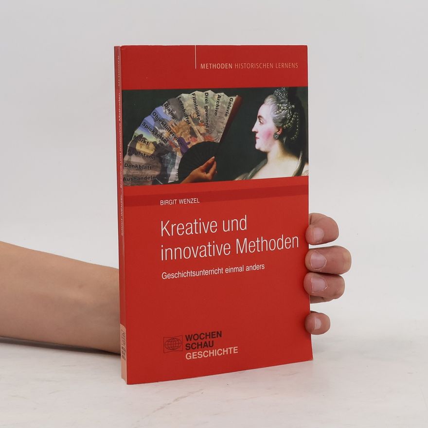 Birgit Wenzel-Schneider Kreative und innovative Methoden