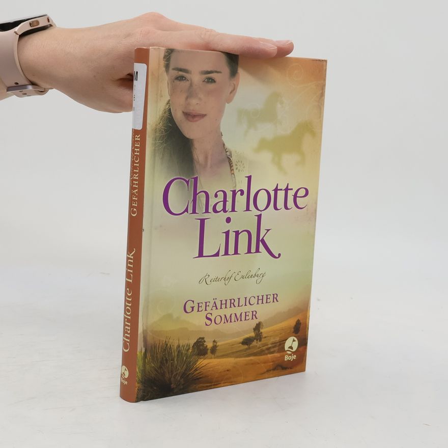 Charlotte Link Reiterhof Eulenburg - Gefährlicher Sommer