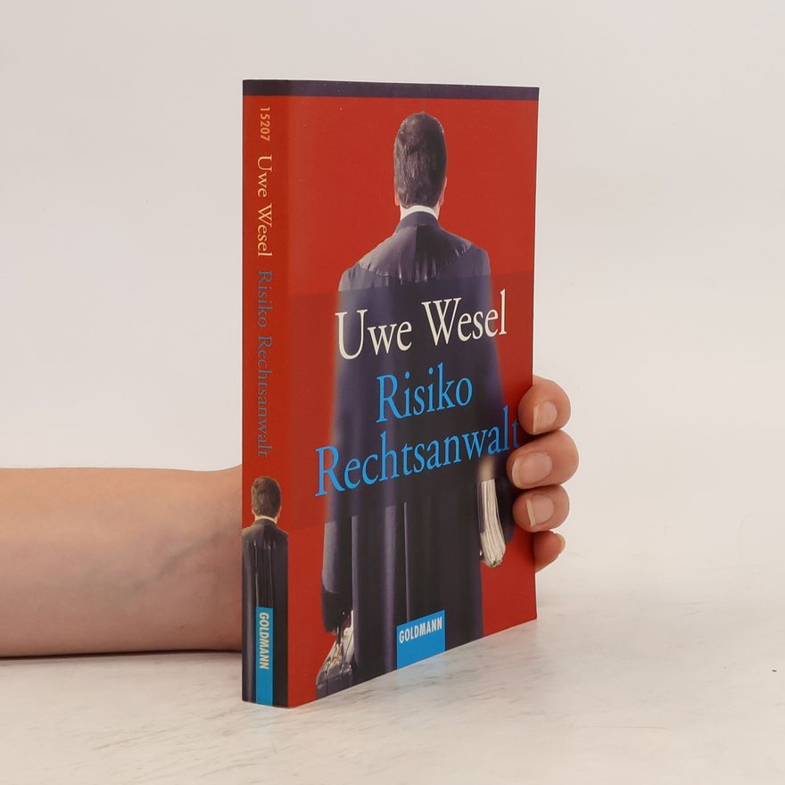 Uwe Wesel Risiko Rechtsanwalt
