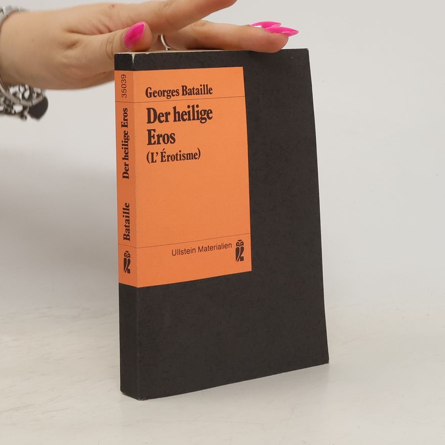 Georges Bataille Der heilige Eros