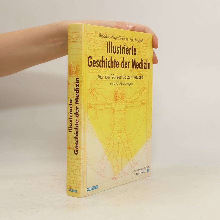 Theodor Meyer-Steineg Illustrierte Geschichte der Medizin