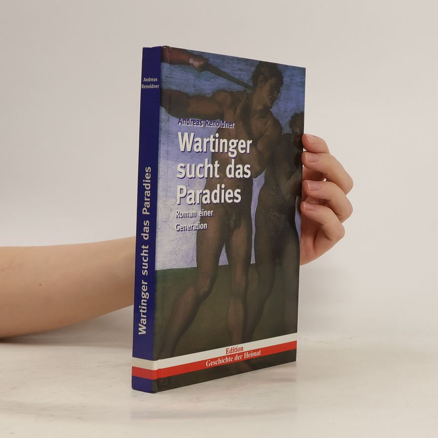 Andreas Renoldner Wartinger sucht das Paradies