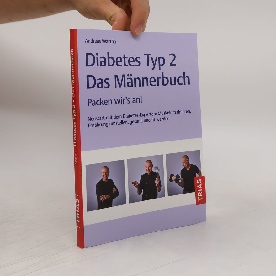 Andreas Wartha Diabetes Typ 2 - Das Männerbuch