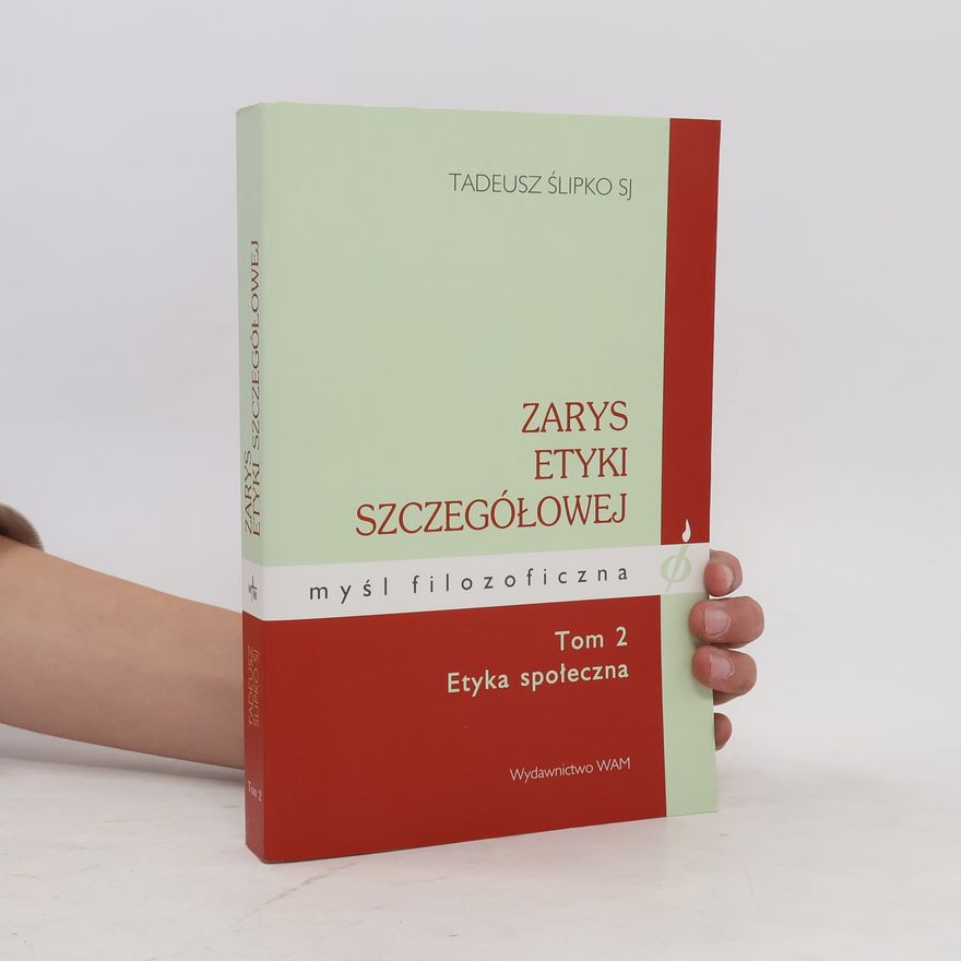 Tadeusz Ślipko Zarys etyki szczegółowej 2
