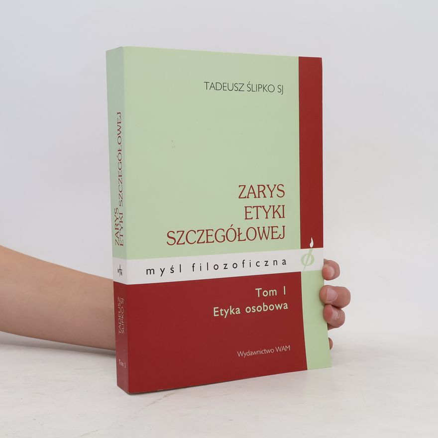 Tadeusz Ślipko Zarys etyki szczegółowej