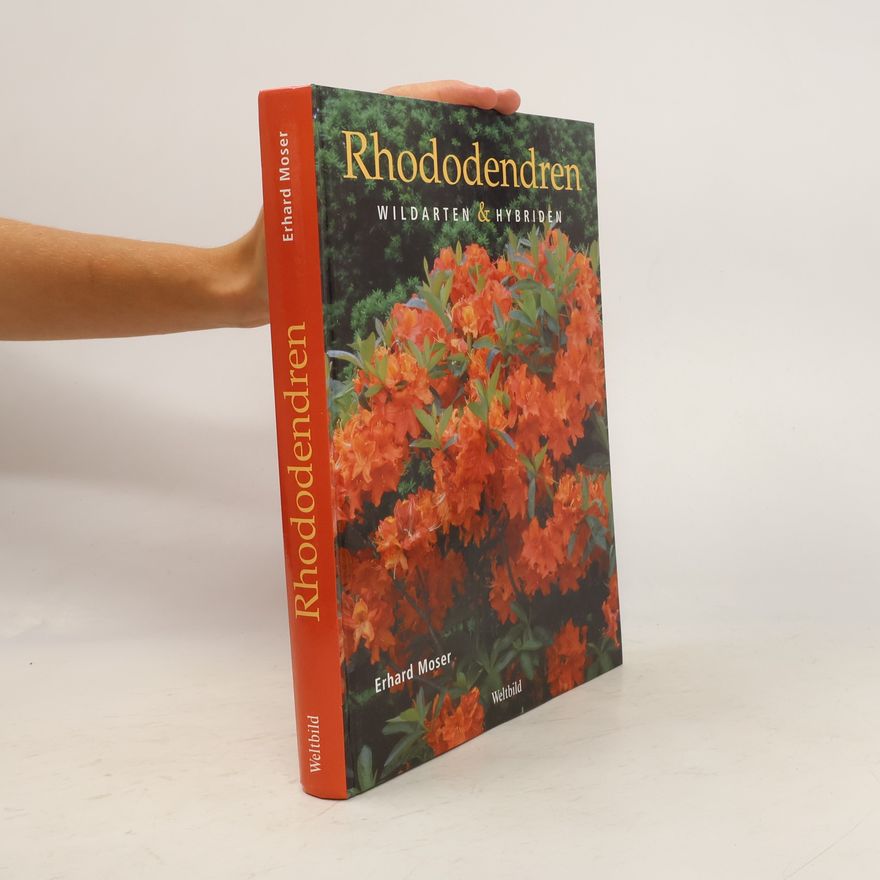 Erhard Moser Rhododendren