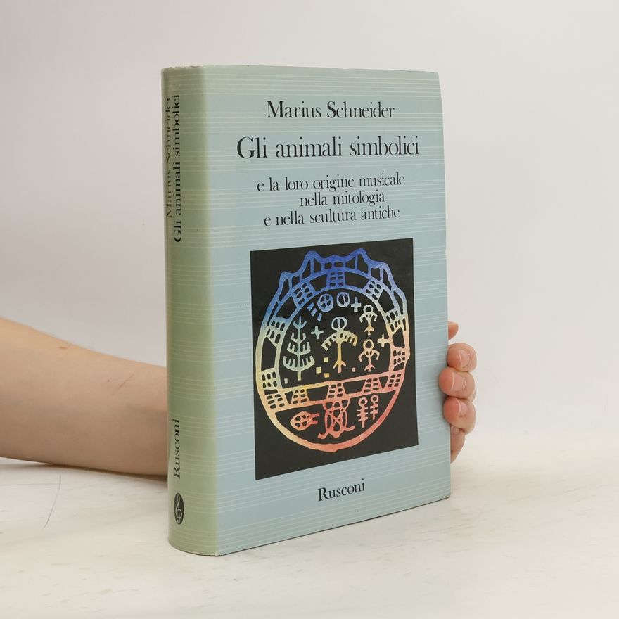 Gaetano Chiappini Gli animali simbolici e la loro origine musicale nella mitologia e nella scultura antiche