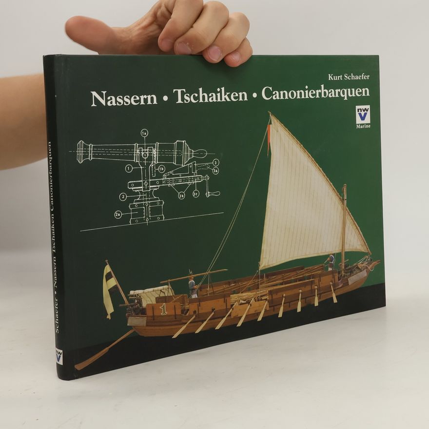 Kurt Schaefer Nassern, Tschaiken, Canonierbarquen